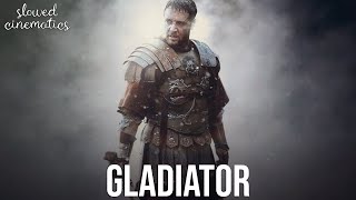 Gladiator  ElysiumHonor HimNow We Are Free  SLOWED  REVERB  Hans Zimmer amp Lisa Gerrard [upl. by Ana]