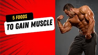 GAIN MUSCLE FAST With These Foods [upl. by Isabea135]