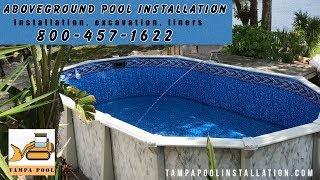 Aboveground Pool Installation 8004571622 Tampa [upl. by Leamsi]