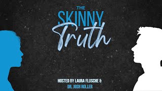 Navigating Your Bariatric Path  The Skinny Truth Podcast [upl. by France]