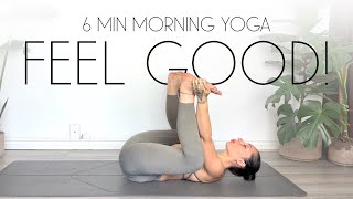 6 Minute Morning Yoga Wake Up Call  FEEL INCREDIBLE [upl. by Bergwall]