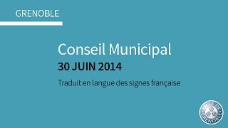 Conseil Municipal Ville de Grenoble du 30 juin 2014 [upl. by Arbmat646]