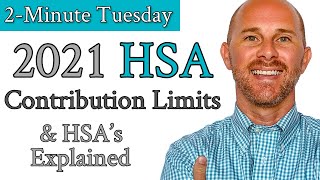 HSA Explained  2021 HSA Max Contribution Limits  What is an HSA  Health Savings Account [upl. by Eelrahc]