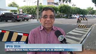 Encerra hoje prazo para pagamento de IPVA com desconto de 10 no Piauí [upl. by Wulf]