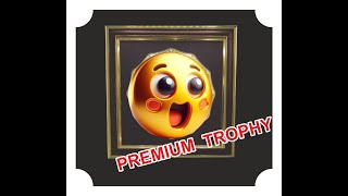 Premium Trophy [upl. by Amikat]