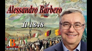 Alessandro Barbero  Il 1848 [upl. by Jameson]