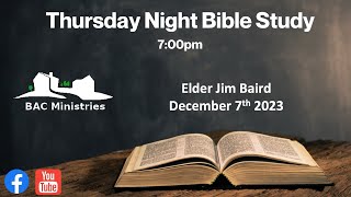 BAC Thursday Night Bible Study  1272023 [upl. by Chellman]