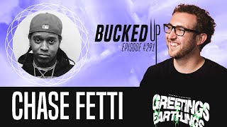 Chase Fetti Interview  Bucked Up 291 [upl. by Adnoyek]