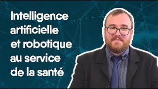 Séminaire intelligence artificielle et robotique au service de la santé [upl. by Krishnah]