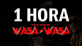 Ryan Castro  Wasa Wasa 1 HORA [upl. by Tobye]