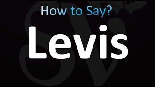 How to Pronounce Levis correctly [upl. by Siana]