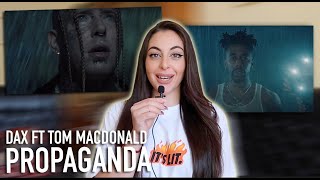 Dax  Propaganda Ft Tom MacDonald  REACTION [upl. by Zannini]