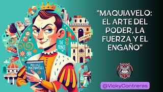 quotMaquiavelo El Arte del Poder la Fuerza y ​​el Engañoquot  vickycontreras maquiavelo [upl. by Aynotan]