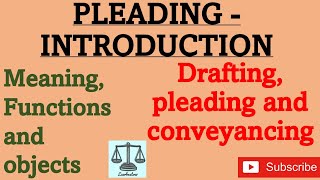 Pleading  Introduction meaning functions and its objects pleading law judiciary judicial [upl. by Nosrac182]