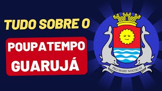 POUPATEMPO GUARUJÁ  Serviços e Agendamento Poupa Tempo Guarujá [upl. by Ffoeg]