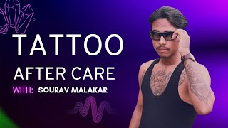 Tattoo Aftercare In Hindi  How to Heal Your Tattoo Properly with Sourav Malakar [upl. by Dahs]