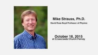 FaithScience  Mike Strauss PhD  October 18 2015 [upl. by Boone]