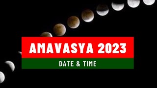 Amavasya 2023 Date amp Time  January 2023 to December 2023  2023 Amavasya Date List [upl. by Kling]