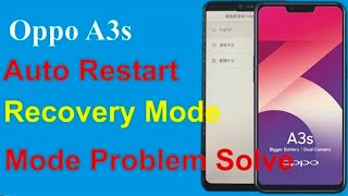 Oppo a3s auto restart recovery mode problem solve Sahib Mobile [upl. by Faro]