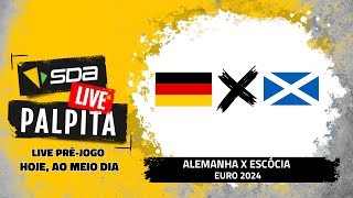 PALPITE AO VIVO Alemanha x Escócia– UEFA Euro 2024 – 14062024 [upl. by Atiuqet]