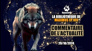 LBDMaximus EP189  Commentaire de LActualité  29102024 [upl. by Yalonda]