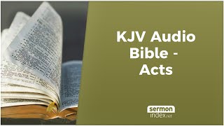 KJV Audio Bible  Acts [upl. by Jenks]