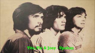 Tito Vic and Joey  Upakan [upl. by Novyar]