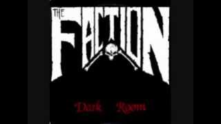 The Faction  Dark Room  05  Tongue like a battering Ram [upl. by Astor]