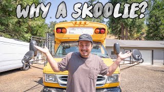 Why A Skoolie School Bus Conversion [upl. by Markus]