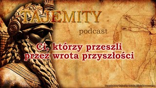 Ci którzy przeszli przez wrota przyszłości [upl. by Grata]