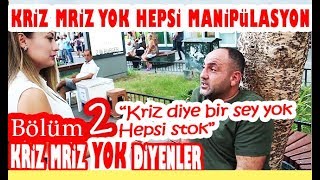 Türkiyede Ekonomik Kriz Var Mı Bölüm 2 Kriz Yok Diyenler [upl. by Nnylrats]