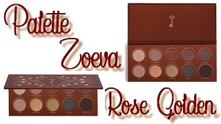 Palette Zoéva → Rose Golden  Revue [upl. by Licht]