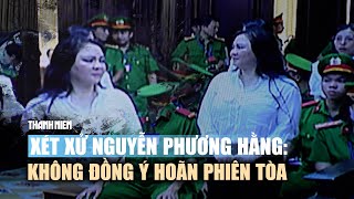 Bà Nguyễn Phương Hằng nói gì trong phiên tòa [upl. by Annovahs415]