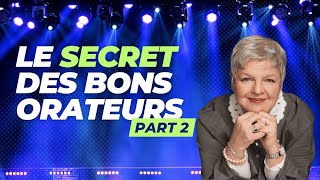 Le secret des bons orateurs part 2 [upl. by Odiug]