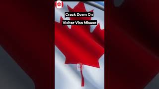 STOP Misusing Your Canada Visitor Visa Youll Regret It [upl. by Nevi609]