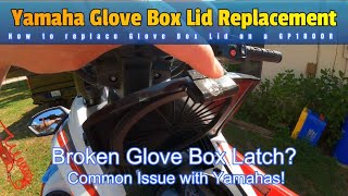 Yamaha GP1800R Glove Box Replacement  Common issue with Yamahas [upl. by Encratis550]