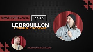 Le Brouillon LOpen Mic Podcast Épisode 28 Simon Portelance [upl. by Maroj]