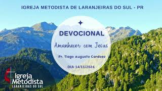 Devocional Diário  Amanhecer com Jesus – Dia 14112024 [upl. by Strang134]