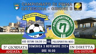 Diretta ASD Ostuni Calcio 24 vs Polisportiva Noci  Prima Categoria  03112024  Radiostuni [upl. by Aikemot]