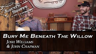 Bury Me Beneath The Willow Skaggs and Rice Cover  Josh Williams amp John Chapman [upl. by Mercorr]