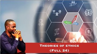 Theories of Ethics Full 24 [upl. by Ariait]