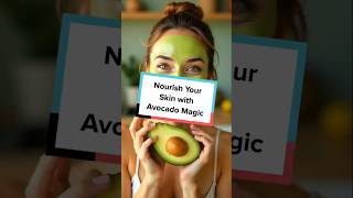 Nourish Your Skin with Avocado Magic AvocadoMask NaturalBeauty SkincareRoutine DIYBeauty [upl. by Ahsiekrats]