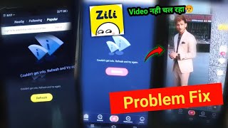 Couldnt Get info Refresh and Try Again zili app not working  zili app network problem  zili app [upl. by Dalohcin]