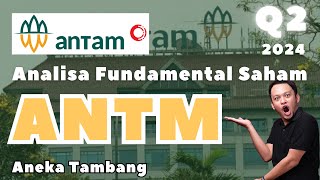 Cara Investasi Saham ANTM Q2 2024  Aneka Tambang [upl. by Man]