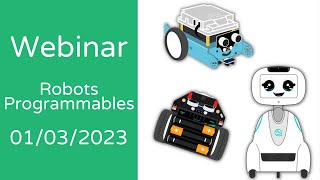 Webinaire Robots Programmables  1 mars 2023 [upl. by Carolynne]