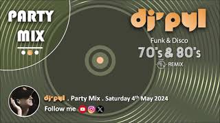 Party Mix Old School Funk amp Disco Remix 70s amp 80s by DJ PYL Saturday4May2024 [upl. by Htebi]