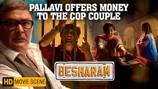 Pallavi Offers Money to The Cop Couple  Ranbir Kapoor  Rishi Kapoor  Besharam Movie Scene [upl. by Isman]