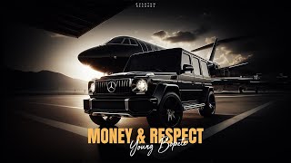 Young Bopete  MONEY amp RESPECT [upl. by Nafri935]