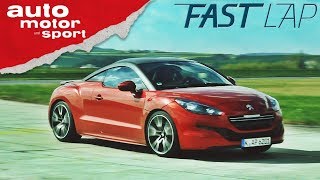 Peugeot RCZR Zu Recht ohne Nachfolger Fast Lap  auto motor und sport [upl. by Kilbride531]