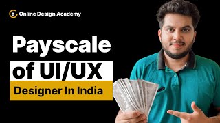 Payscale of uiux designerSalary of Ui Ux designer in India [upl. by Aikar]